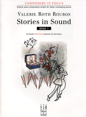 Stories in Sound, Book 1 - Roubos, Valerie Roth (Composer)