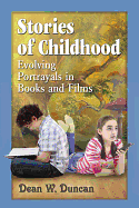 Stories of Childhood: Evolving Portrayals in Books and Films