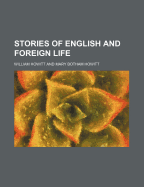 Stories of English and Foreign Life