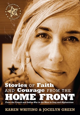 Stories of Faith and Courage from the Home Front - Green, Jocelyn, and Whiting, Karen