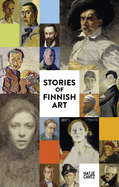 Stories of Finnish Art: The New Ateneum Guide