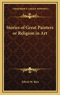 Stories of Great Painters or Religion in Art