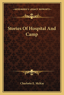 Stories of Hospital and Camp