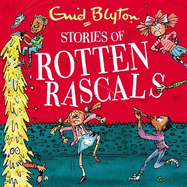 Stories of Rotten Rascals: Contains 30 classic tales