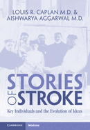 Stories of Stroke: Key Individuals and the Evolution of Ideas