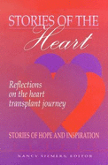 Stories of the Heart: Reflections on the Heart Transplant Journey: Stories of Hope and Inspiration