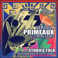 Stories Told: Four Harmonized Peyote Songs - Verdell Primeaux