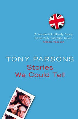 Stories We Could Tell - Parsons, Tony