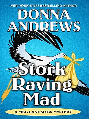 Stork Raving Mad - Andrews, Donna