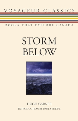 Storm Below - Garner, Hugh, and Stuewe, Paul (Introduction by)