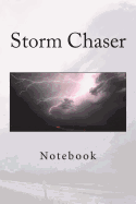 Storm Chaser: Notebook