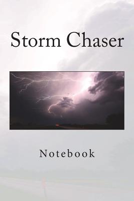 Storm Chaser: Notebook - Wild Pages Press