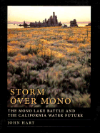 Storm Over Mono: The Mono Lake Battle and the California Water Future