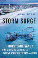 Storm Surge: Hurricane Sandy, Our Changing Climate, and Extreme Weather of the Past and Future