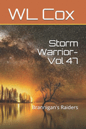 Storm Warrior-Vol 47: Brannigan's Raiders