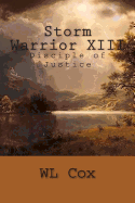 Storm Warrior XIII: Disciple of Justice