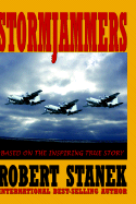 Stormjammers: The Extraordinary Story of Electronic Warfare Operations in the Gulf War (Collector's Edition)