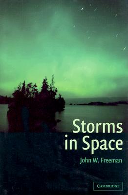 Storms in Space - Freeman, John W
