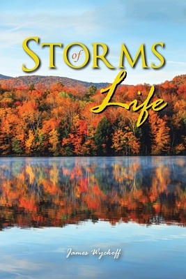 Storms of Life - Wyckoff, James