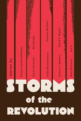 Storms of the Revolution - Mell-Taylor, Alex (Compiled by), and Vitto, Julie (Compiled by), and Kate, Norah