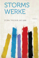 Storms Werke Volume 1