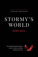 Stormy's World: Inside Porn