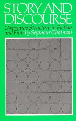 Story and Discourse - Chatman, Seymour