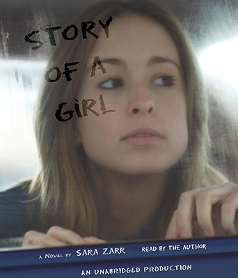 Story of a Girl - Zarr, Sara (Read by)