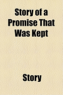 Story of a Promise That Was Kept