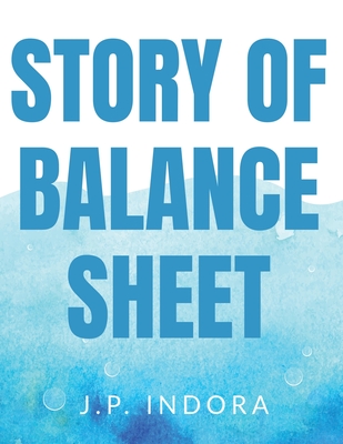 Story of Balance Sheet - Parkash, Jai