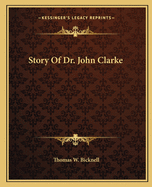 Story Of Dr. John Clarke