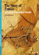 Story of Fossils, The:In Search of Vanished Worlds: In Search of Vanished Worlds