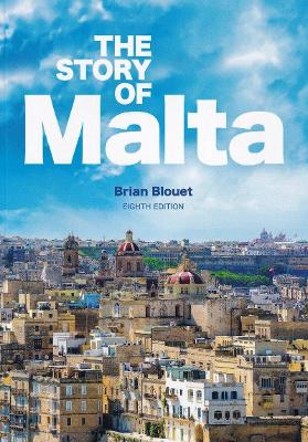 Story of Malta - Blouet, Brian