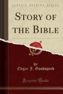 Story of the Bible (Classic Reprint)