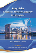 Story of the Financial Advisory Industry in Singapore: Past, Present, Future