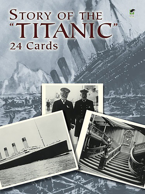 Story of the Titanic: 24 Cards - Braynard, Frank O (Editor)