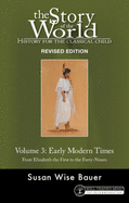 Story of the World, Vol. 3 Revised Edition: History for the Classical Child: Early Modern Times