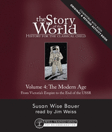 Story of the World, Vol. 4 Audiobook, Revised Edition: History for the Classical Child: The Modern Age
