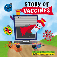 Story of Vaccines: Children's biology book, STEM for kids, ages 5 and above