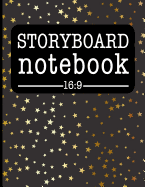 Storyboard Notebook 16: 9: Filmmaker Notebook with Gold Stars Design to Sketch and Write Out Scenes with Easy-To-Use Template