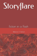 Storyflare: Fiction in a Flash