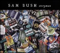 Storyman - Sam Bush