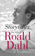 Storyteller: The Life of Roald Dahl