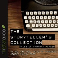 Storytellers' Collection: Tales of Faraway Places