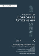 Storytelling: Beyond the Academic Article - Using Fiction, Art and Literary Techniques to Communicate: A Special Theme Issue of the Journal of Corporate Citizenship (Issue 54)