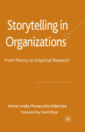 Storytelling in Organizations: From Theory to Empirical Research