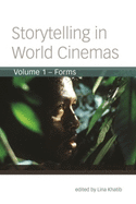 Storytelling in World Cinemas, Volume 1: Forms