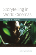 Storytelling in World Cinemas, Volume 1: Forms