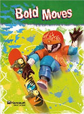 Storytown: Intervention Interactive Reader Grade 6 Bold Moves - Harcourt School Publishers (Prepared for publication by)