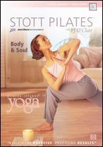 Stott Pilates: Body and Soul Infused Yoga